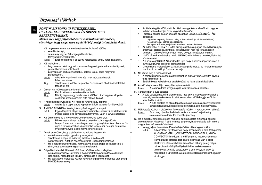 Samsung CE1185UBF/XEH manual Biztonsági előírások, NE helyezzen fémtartalmú edényt a mikrohullámú sütőbe 