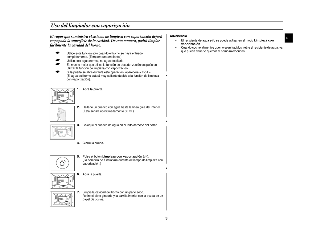 Samsung CE1185UB/XEC manual Uso del limpiador con vaporización, Abra la puerta, Pulse el botón Limpieza con vaporización 