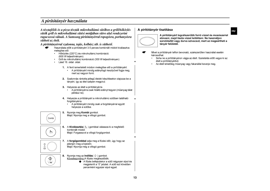 Samsung CE1185UB/XEH, CE1185UB/XEG manual Pirítótányér használata, Fent ismertetett módon melegítse elő a pirítótányért 