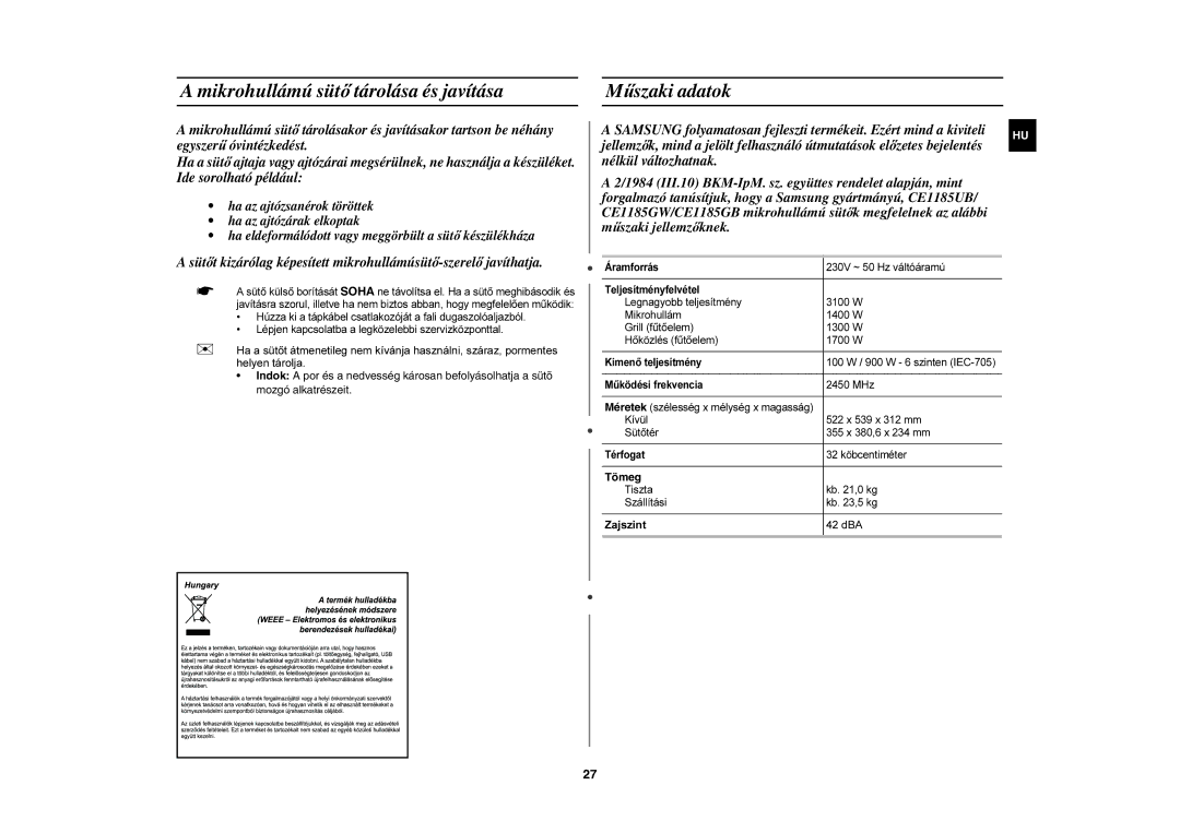 Samsung CE1185UB/XEG, CE1185UB/XEH, CE1185UB/XAG Mikrohullámú sütő tárolása és javítása, Műszaki adatok, Zajszint 42 dBA 