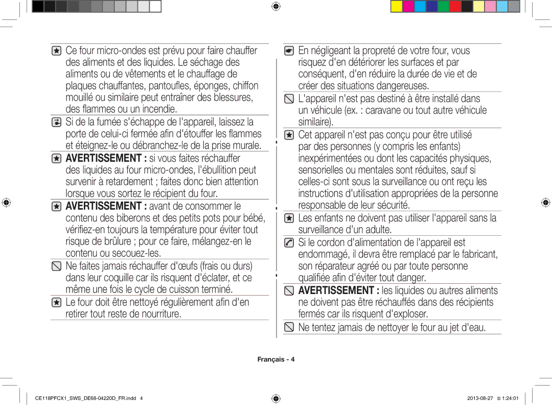 Samsung CE118PFCX1/SWS Cet appareil nest pas conçu pour être utilisé, Ne tentez jamais de nettoyer le four au jet deau 