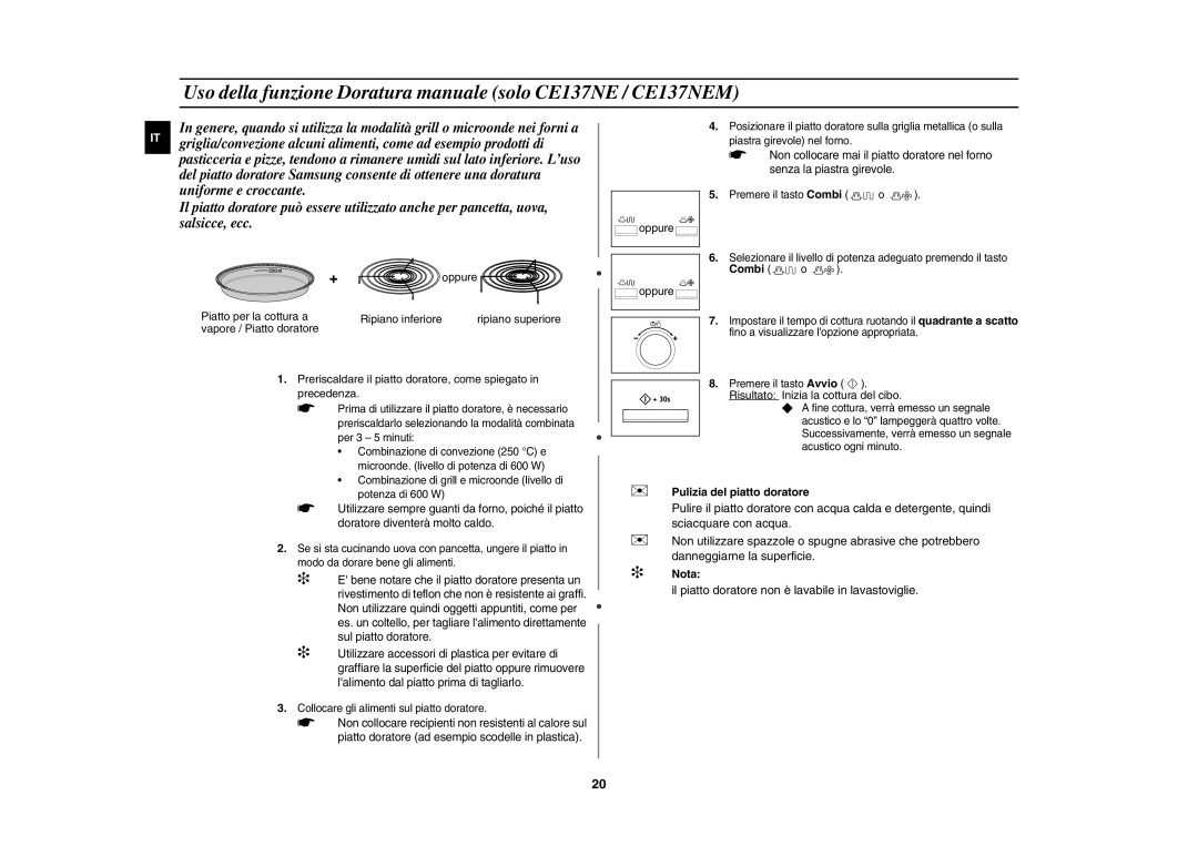 Samsung CE137NE-X/XET Uso della funzione Doratura manuale solo CE137NE / CE137NEM, Piatto per la cottura a 
