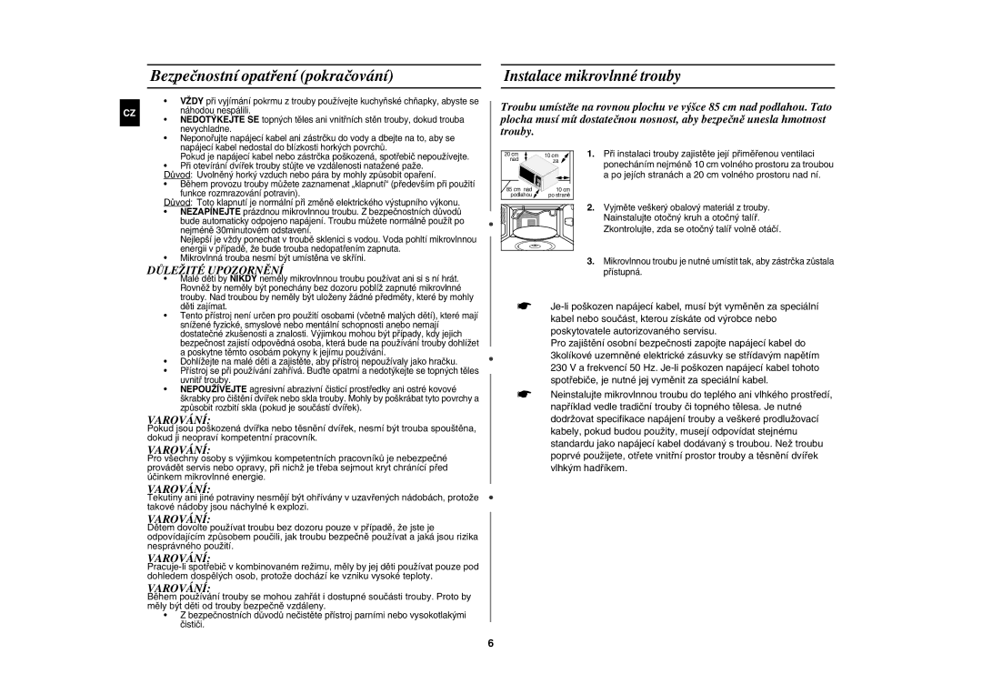 Samsung CE137NEM-X/XEH manual Bezpečnostní opatření pokračování, Instalace mikrovlnné trouby, Důležité Upozornění, Varování 