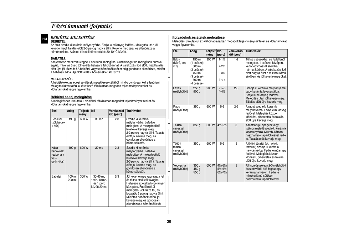 Samsung CE137NEM-X/XEH manual Bébiétel Melegítése, Bébiétel és tej melegítése, Folyadékok és ételek melegítése 