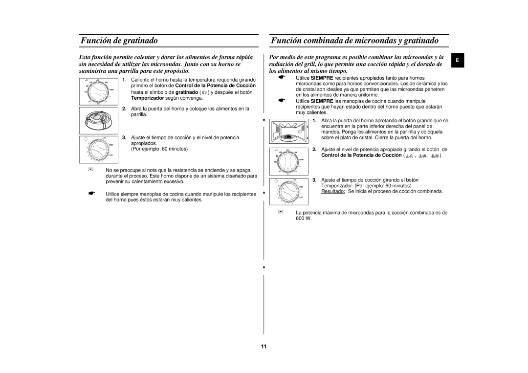 Samsung CE2618N/XEC Función de gratinado, Función combinada de microondas y gratinado, Control de la Potencia de Cocción 