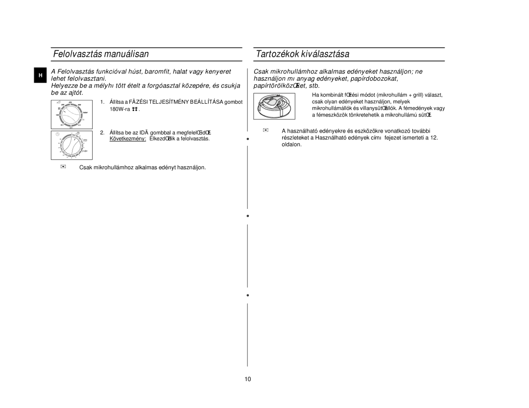 Samsung CE2618N/XEH manual Felolvasztás manuálisan, Tartozékok kiválasztása 