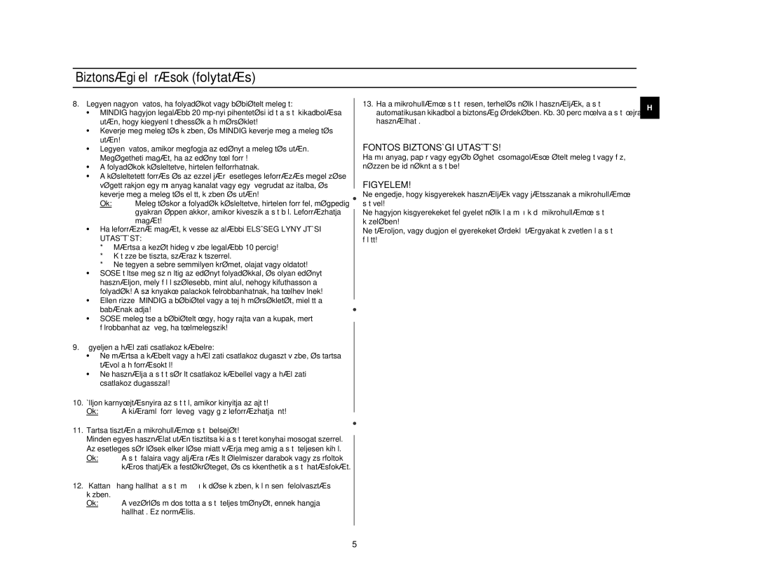 Samsung CE2618N/XEH manual Biztonsági elŒírások folytatás, Fontos Biztonsági Utasítás, Figyelem 