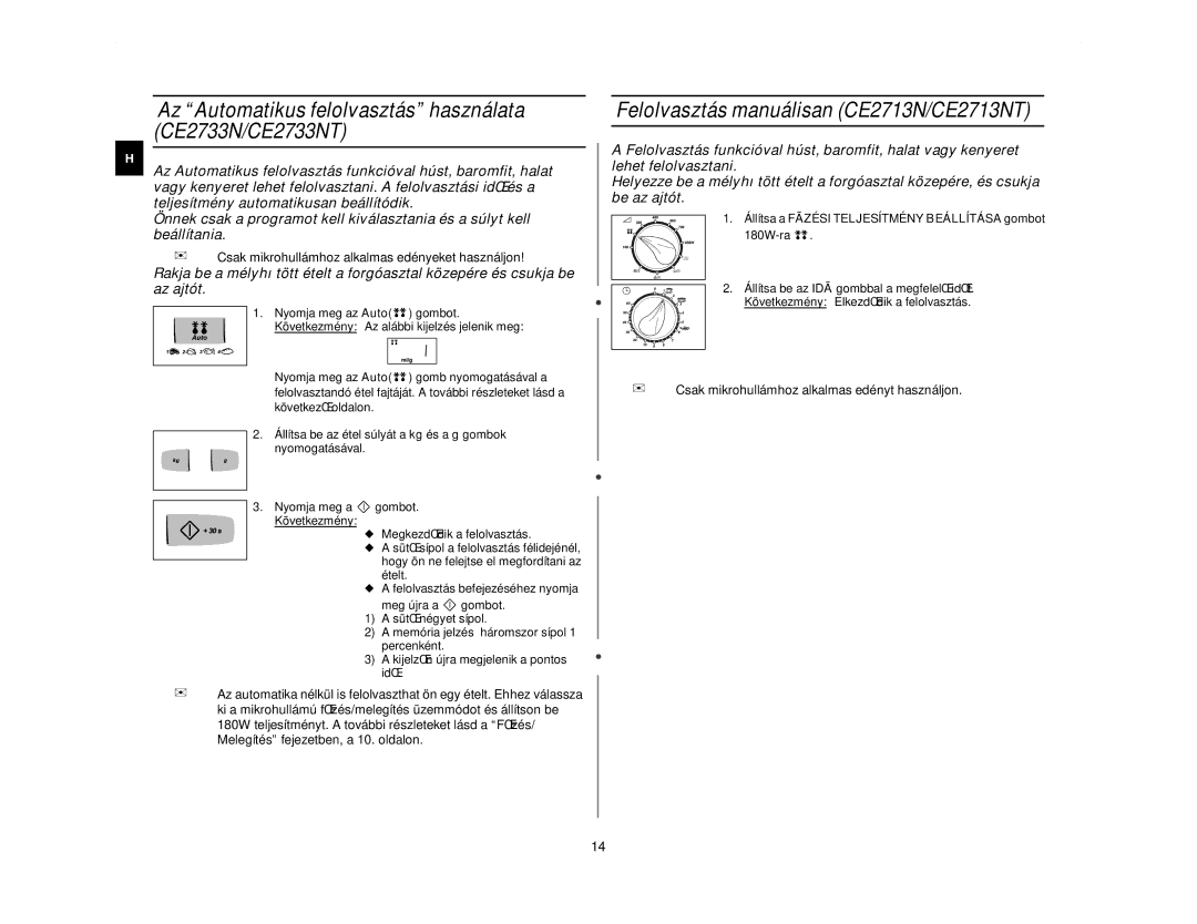 Samsung CE2713N/XEH Az Automatikus felolvasztás használata CE2733N/CE2733NT, Felolvasztás manuálisan CE2713N/CE2713NT 