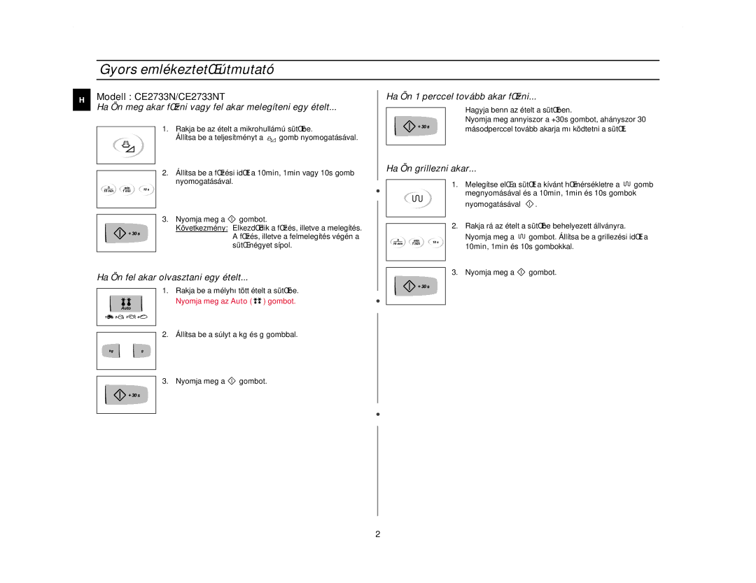 Samsung CE2713N/XEH manual Gyors emlékeztetŒ útmutató, Ha Ön meg akar fŒzni vagy fel akar melegíteni egy ételt 