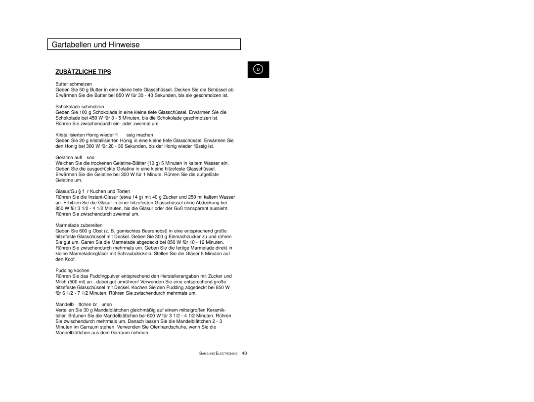 Samsung CE2713T-B/XEG, CE2713T-M/XEG Butter schmelzen, Schokolade schmelzen, Kristallisierten Honig wieder flü ssig machen 