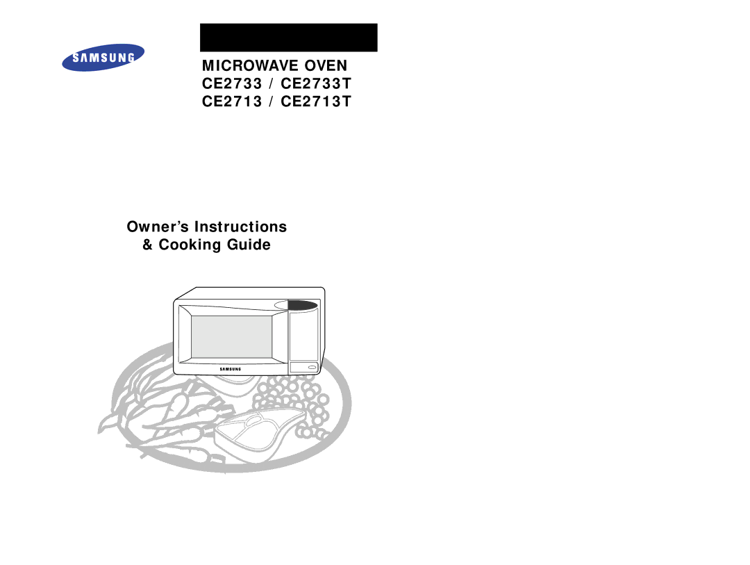 Samsung CE2713/XSV, CE2713/XEF, CE2713/BOL, CE2733/EUR, CE2713/EUR, CE2733C/NSI, CE2713C/NSI manual Microwave Oven 