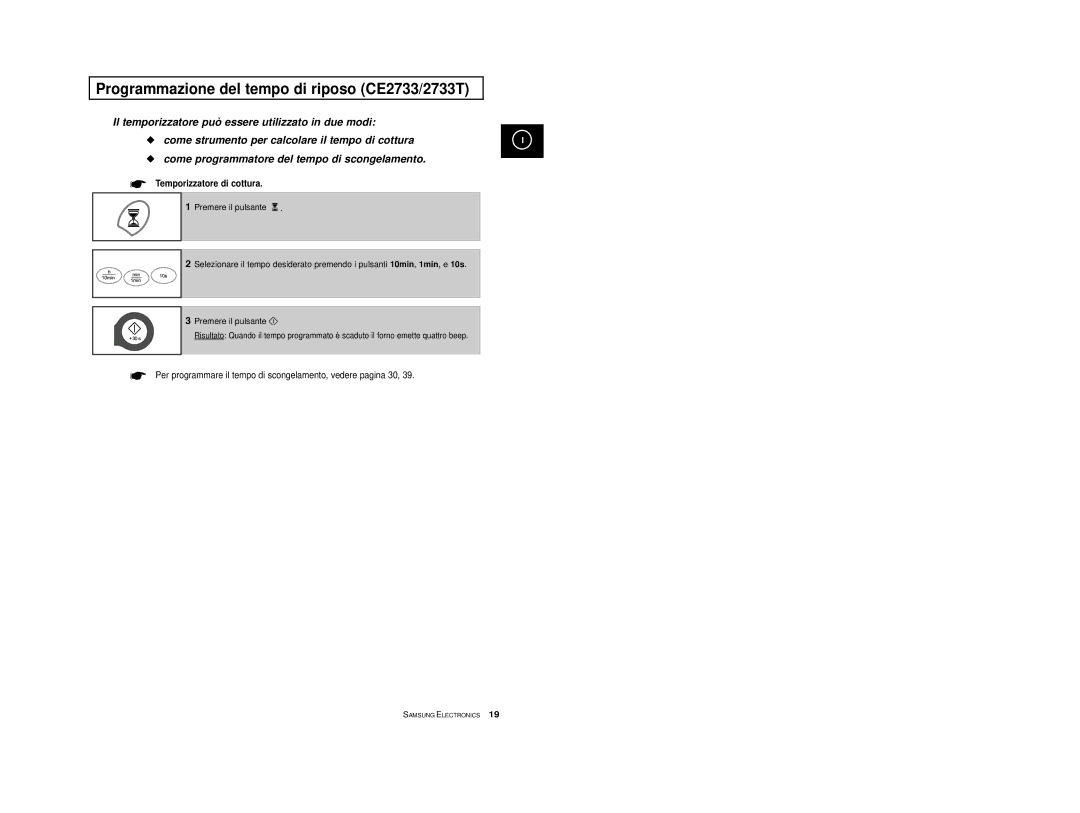 Samsung CE2713/XET manual Programmazione del tempo di riposo CE2733/2733T, Temporizzatore di cottura 