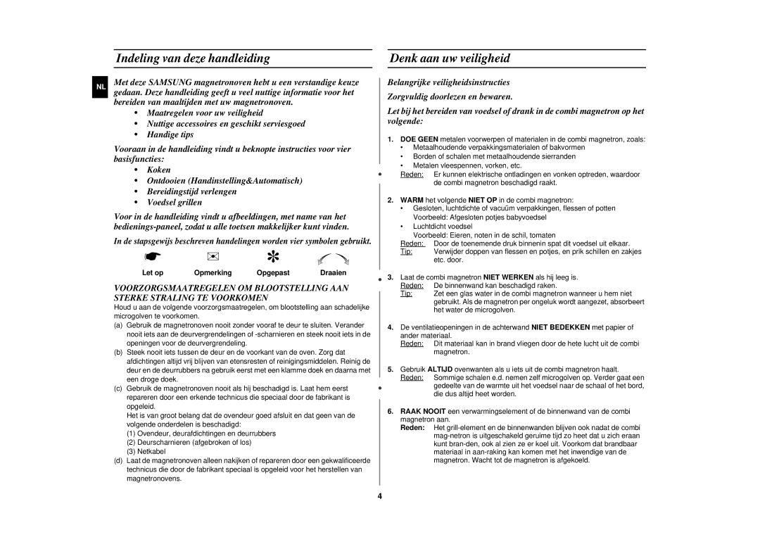 Samsung CE2717N/XEN manual Indeling van deze handleiding Denk aan uw veiligheid, Let op Opmerking Opgepast 