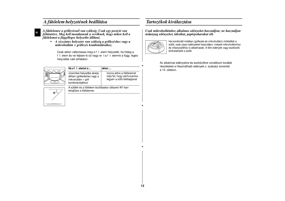 Samsung CE2719N/XEH manual Fűtőelem helyzetének beállítása, Tartozékok kiválasztása, Húzza el őre a f űt őelemet 