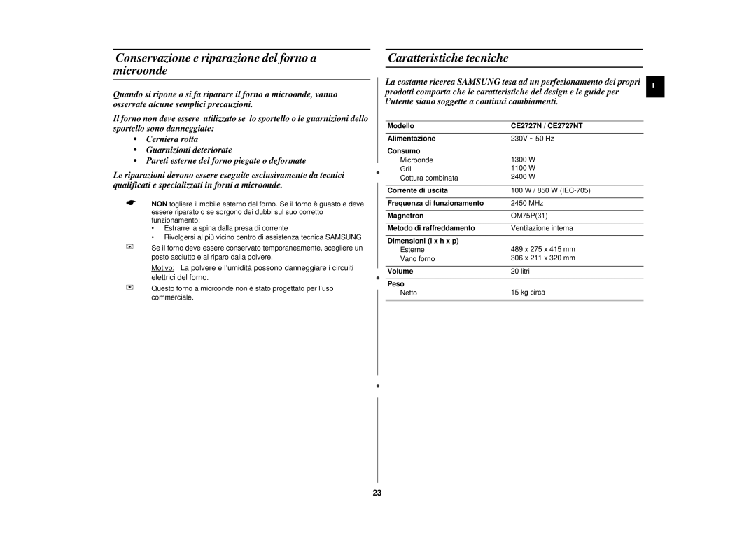 Samsung CE2727N/XET manual Conservazione e riparazione del forno a microonde, Caratteristiche tecniche 