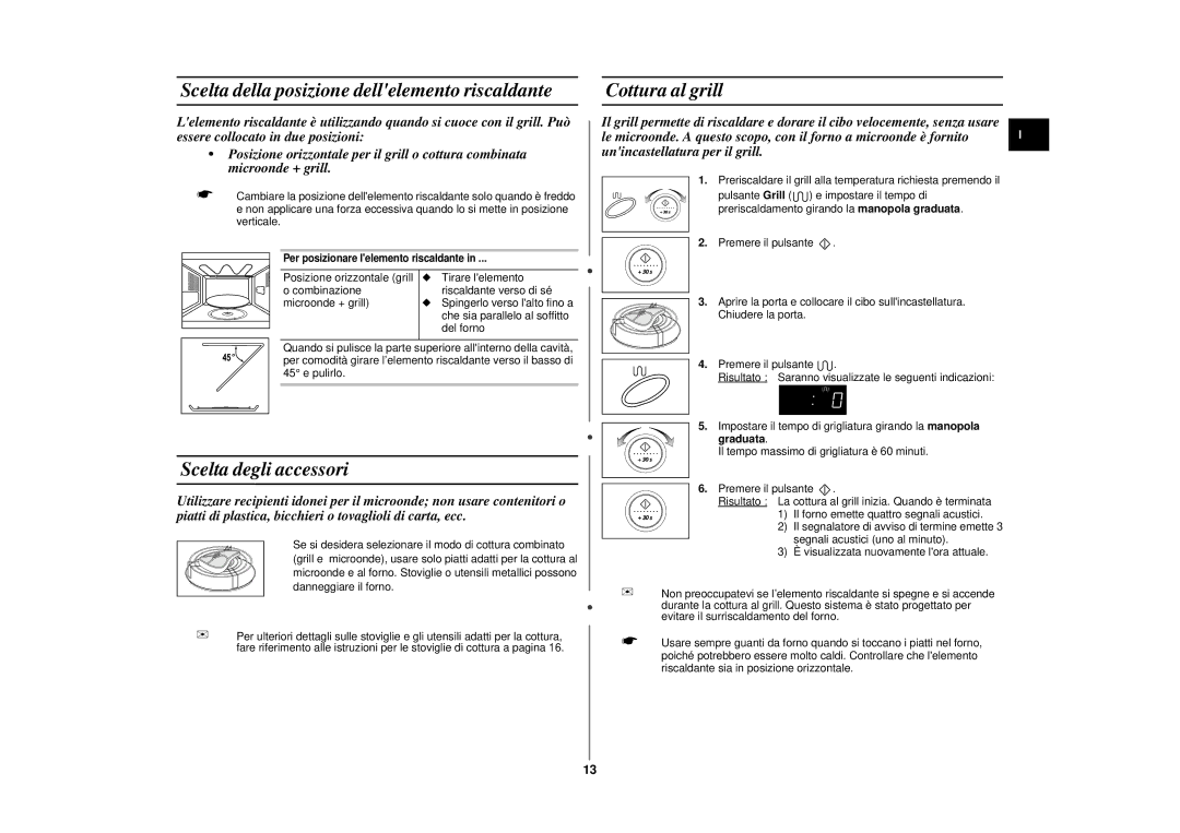 Samsung CE2777N/XET manual Scelta della posizione dellelemento riscaldante, Scelta degli accessori, Cottura al grill 