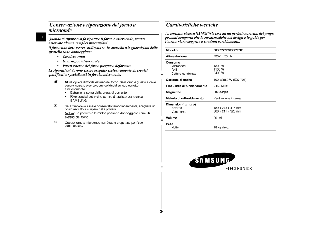 Samsung CE2777NT-S/XET, CE2777N/XET manual Conservazione e riparazione del forno a microonde, Caratteristiche tecniche 