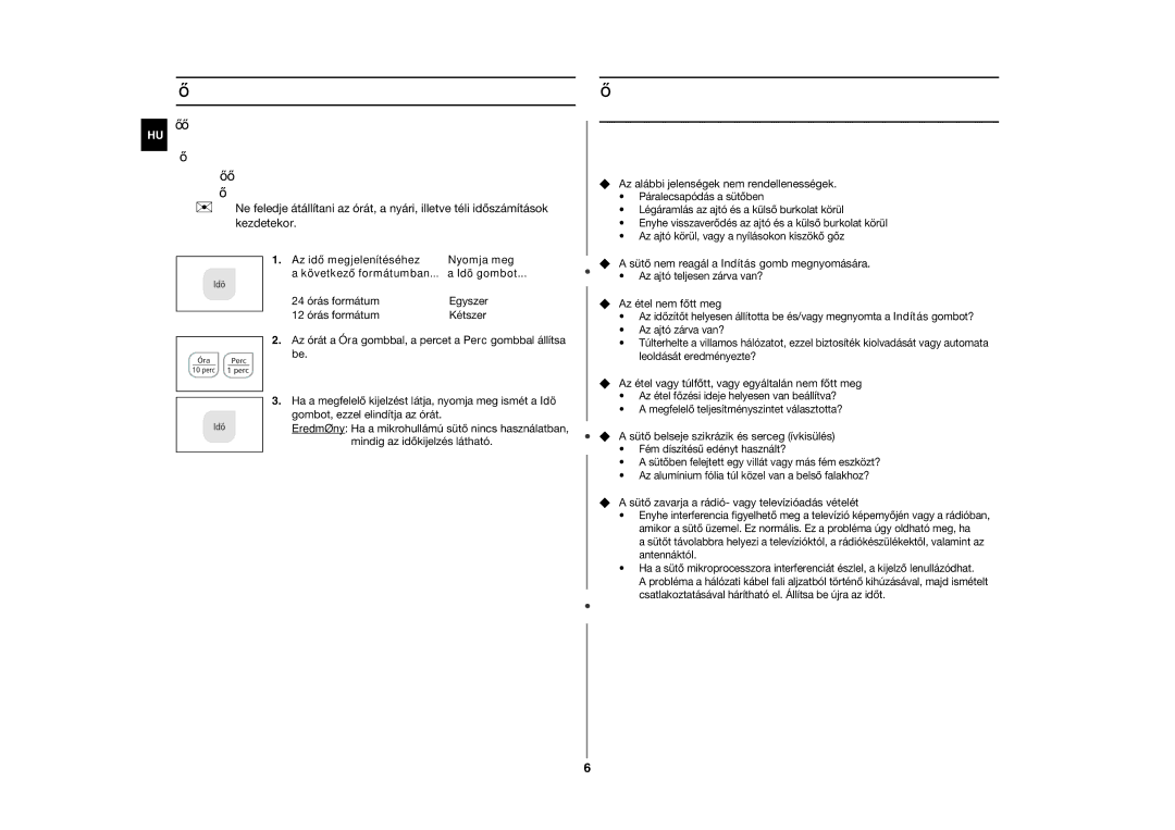 Samsung CE283GN-S/XEH, CE283GN/XEH manual Az idő beállítása, Mi a teendő, ha kételyei vagy problémái támadnak 