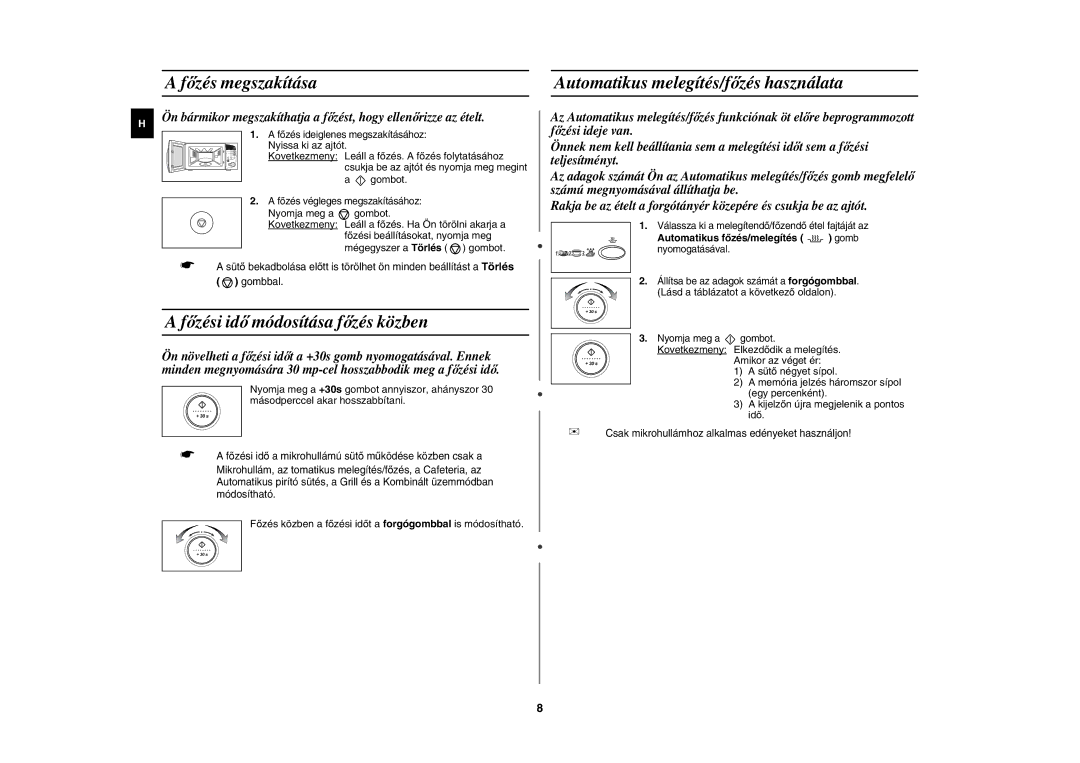 Samsung CE287DN/XEH manual Főzés megszakítása, Főzési idő módosítása főzés közben, Automatikus melegítés/főzés használata 