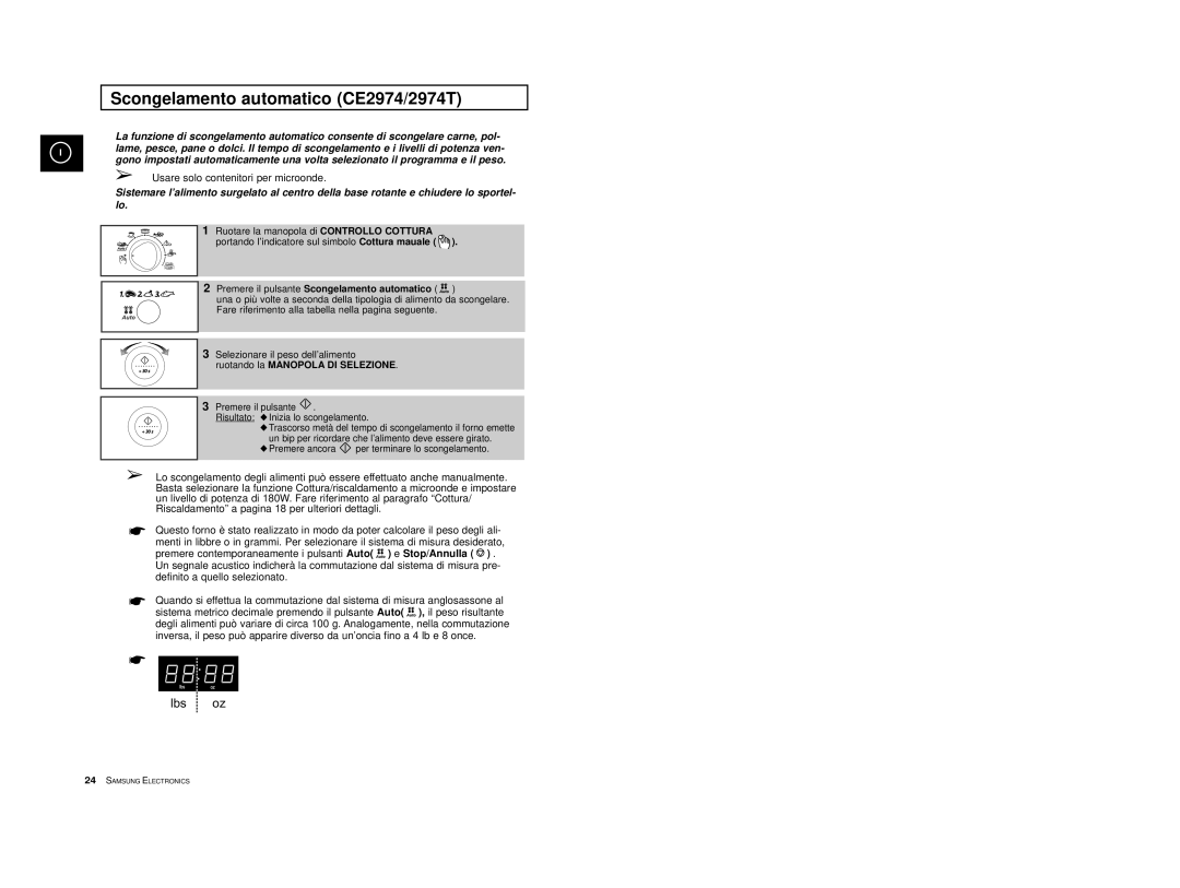 Samsung CE2974T/XEH, CE2914T/XET manual Scongelamento automatico CE2974/2974T, Premere il pulsante Scongelamento automatico 