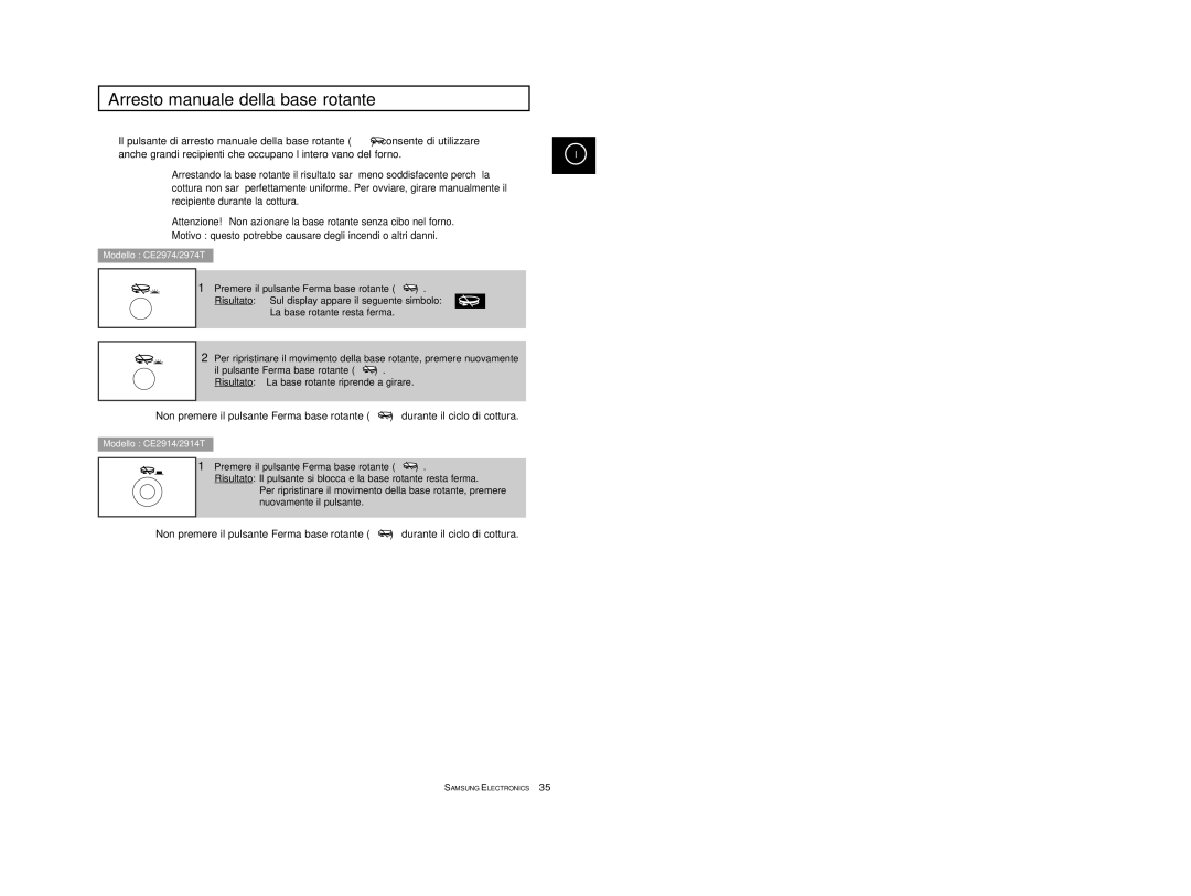 Samsung CE2914/XEC, CE2914T/XET, CE2914-S/XET Arresto manuale della base rotante, Premere il pulsante Ferma base rotante 