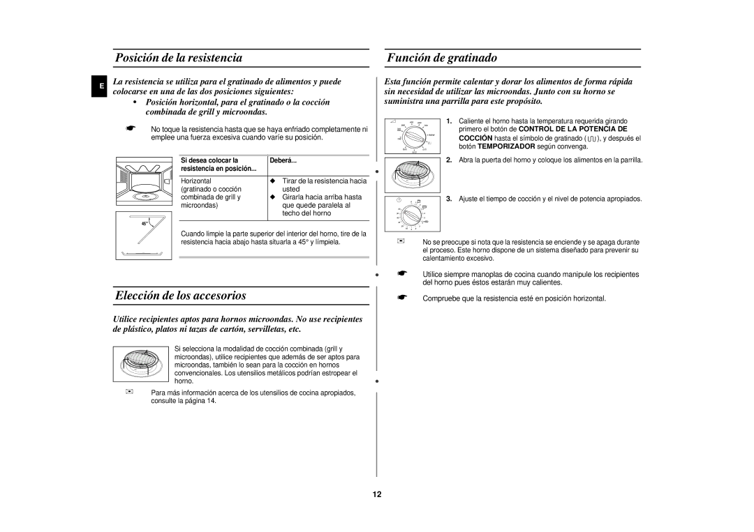 Samsung CE291DN-5/XEC manual Posición de la resistencia, Elección de los accesorios, Función de gratinado 