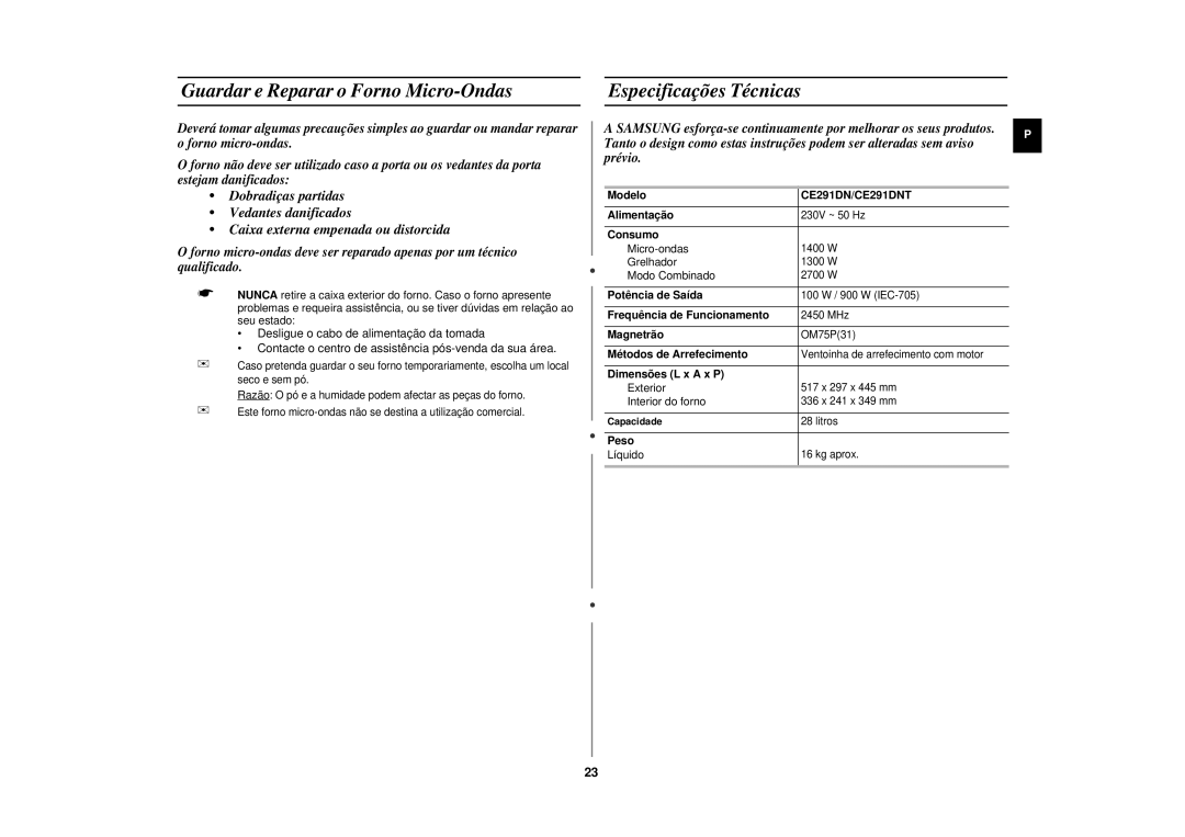 Samsung CE291DN-5/XEC manual Guardar e Reparar o Forno Micro-Ondas, Especificaçõ es Técnicas 