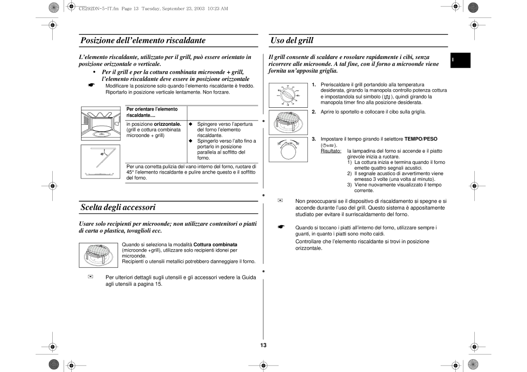 Samsung CE292DN/XET, CE292DN-5S/XET manual Posizione dell’elemento riscaldante Uso del grill, Scelta degli accessori 