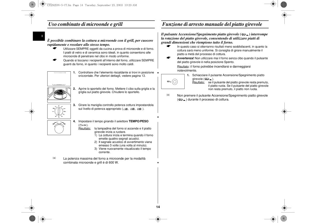 Samsung CE292DN-5/XET, CE292DN-5S/XET Uso combinato di microonde e grill, Funzione di arresto manuale del piatto girevole 