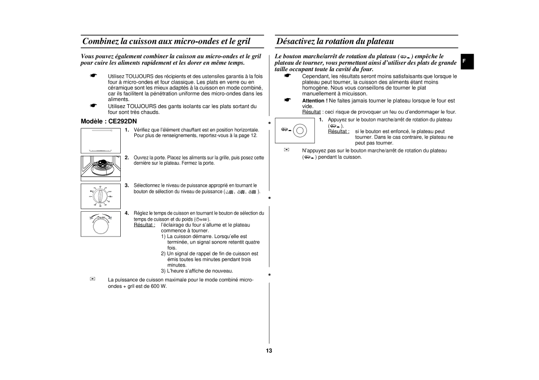 Samsung CE292DNT/XEF, CE292DNT-5/XEF Combinez la cuisson aux micro-ondes et le gril, Désactivez la rotation du plateau 