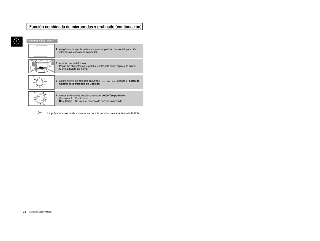 Samsung CE2974-S/XEC manual Funció n combinada de microondas y gratinado continuació n, Control de la Potencia de Cocció n 