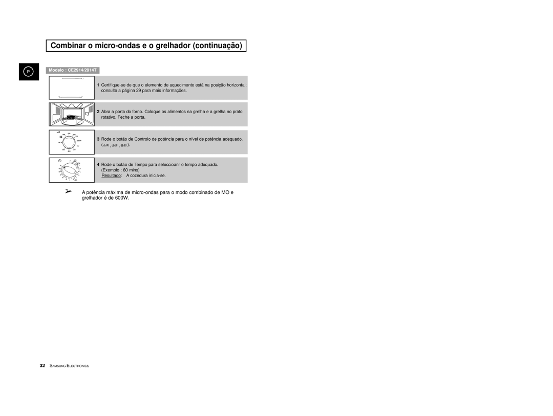Samsung CE2974T/XEH, CE2974-S/XET, CE2914/XEC, CE2974-S/XEC, CE2974/XEC Combinar o micro-ondas e o grelhador continuaçã o 