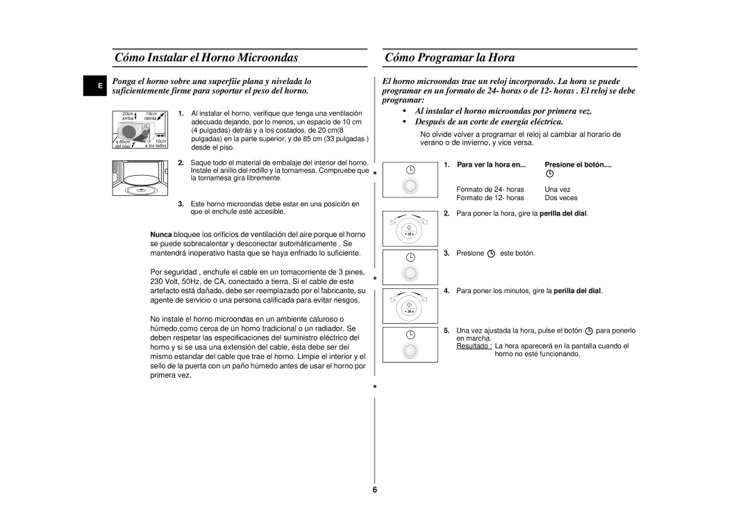 Samsung CE2975NT/XEC, CE2975NT-S/XEC manual Cómo Instalar el Horno Microondas Cómo Programar la Hora, Para ver la hora en 