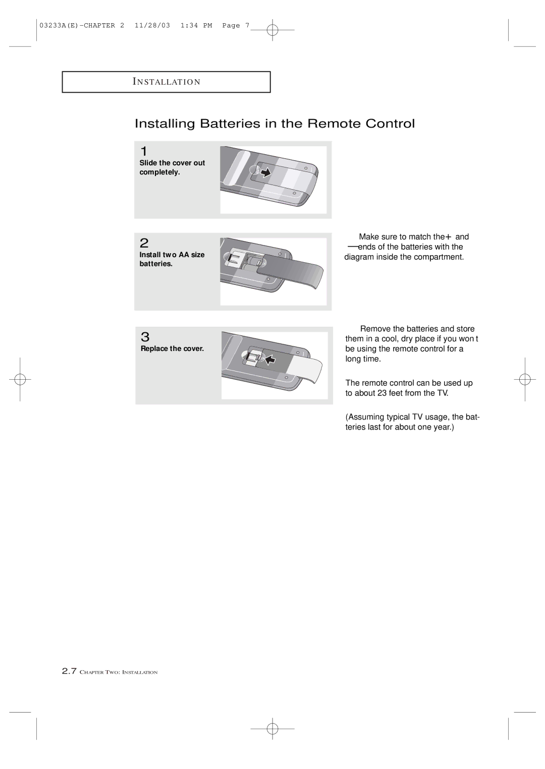 Samsung AA68-03265A-00, CFTD2085, CFTD2785 manual Installing Batteries in the Remote Control, Make sure to match the + 