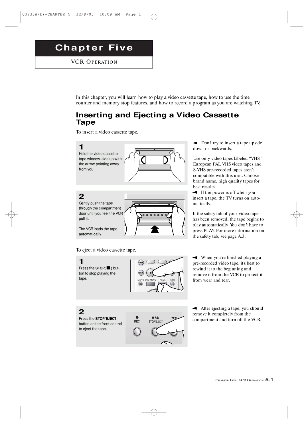 Samsung AA68-03265A-00, CFTD2085, CFTD2785 Inserting and Ejecting a Video Cassette Tape, Don’t try to insert a tape upside 