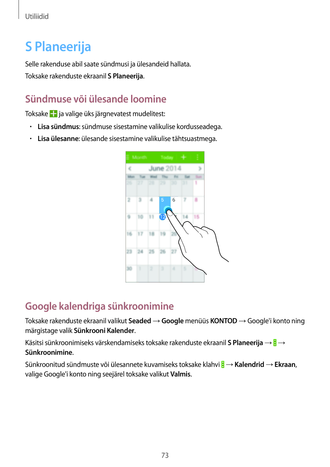 Samsung CG-G355HZKSEST, CG-G355HZWSEST manual Planeerija, Sündmuse või ülesande loomine, Google kalendriga sünkroonimine 