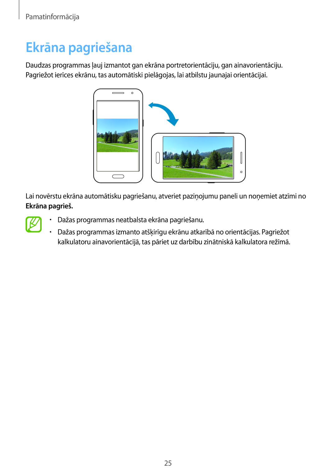 Samsung CG-G355HZKSEST, CG-G355HZWSEST manual Ekrāna pagriešana, Dažas programmas neatbalsta ekrāna pagriešanu 