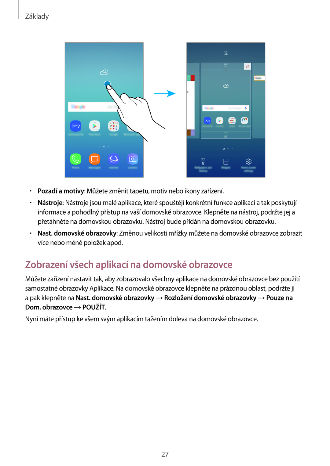 Samsung SM-J730FZDDETL, CG-J730FZKRMOL, CG-J730FZDRMOL, SM-J730FZKDETL manual Zobrazení všech aplikací na domovské obrazovce 