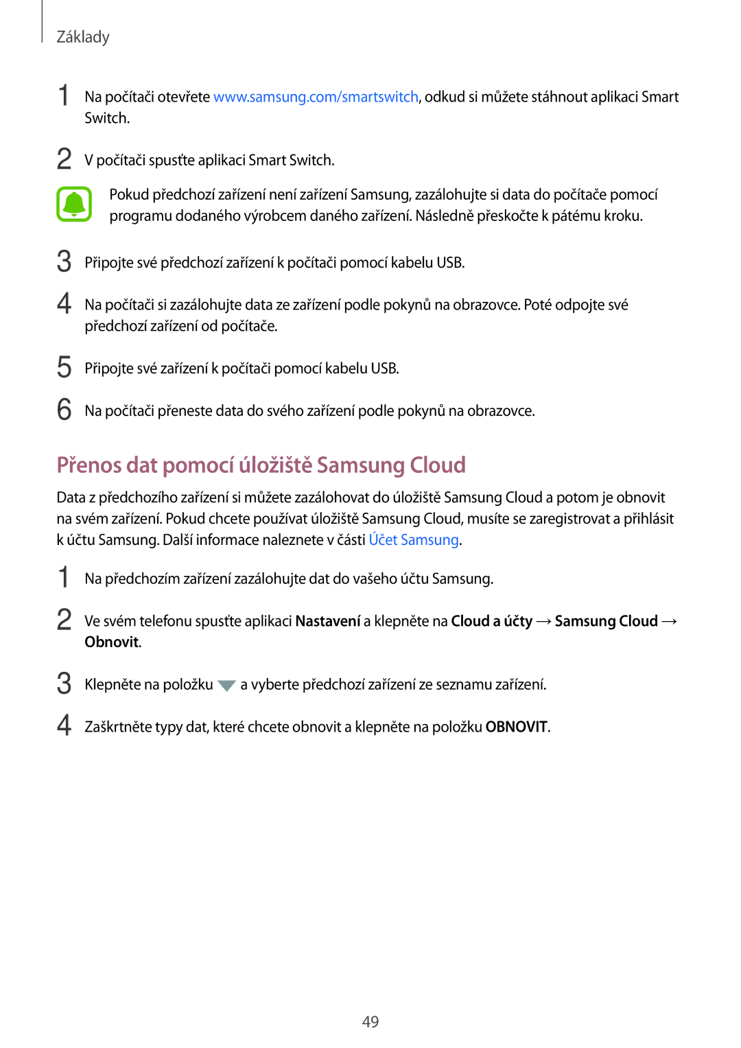 Samsung SM-J730FZDDETL, CG-J730FZKRMOL Přenos dat pomocí úložiště Samsung Cloud, Počítači spusťte aplikaci Smart Switch 