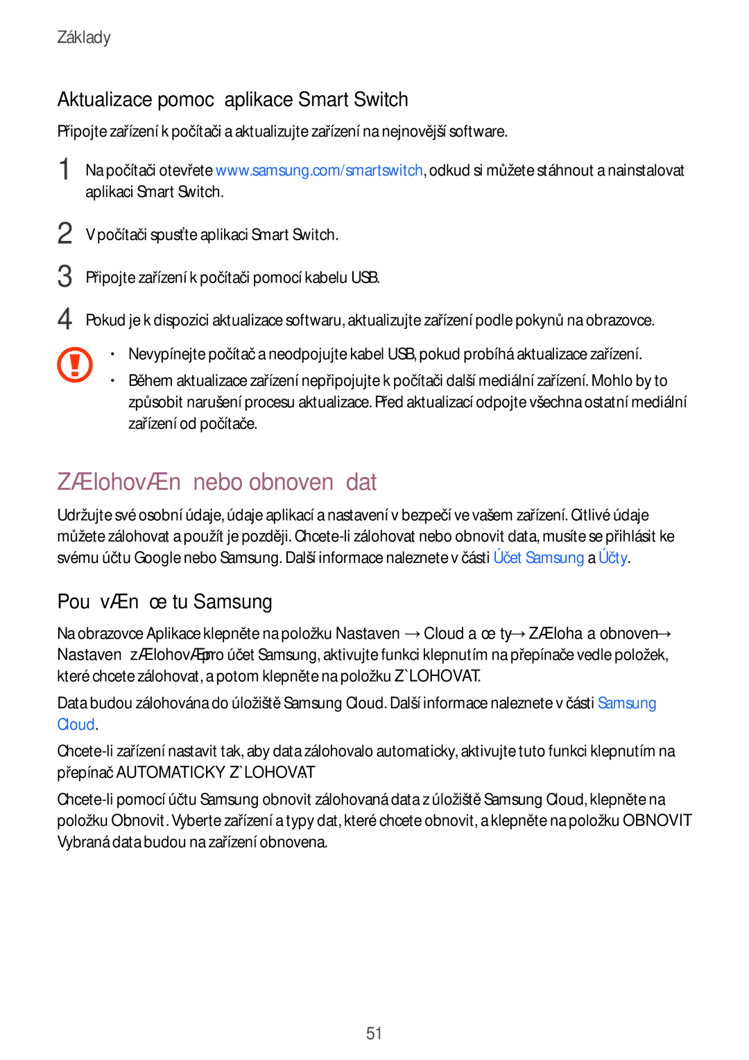 Samsung SM-J530FZDDETL Zálohování nebo obnovení dat, Aktualizace pomocí aplikace Smart Switch, Používání účtu Samsung 