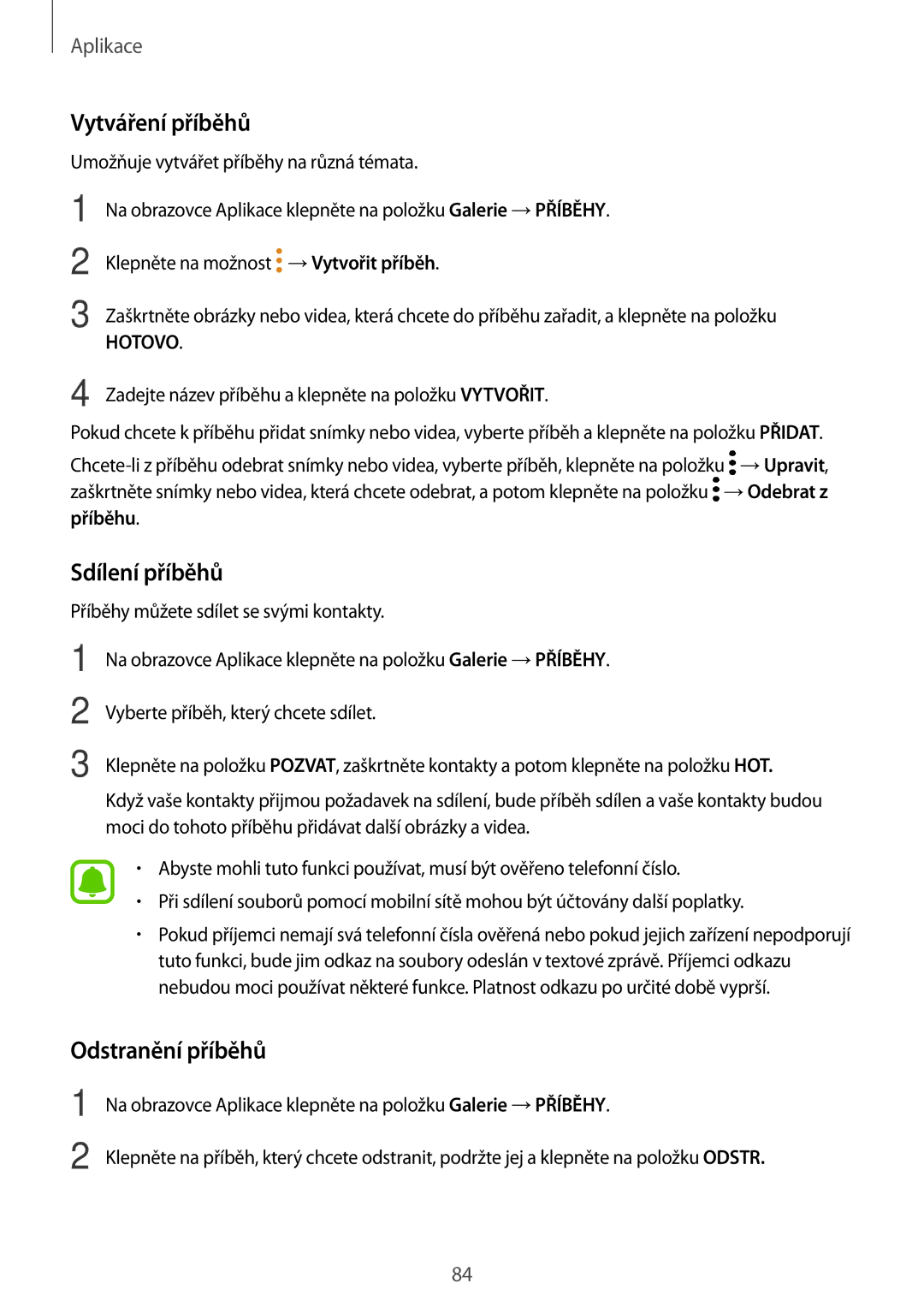 Samsung SM-J530FZDDETL, CG-J730FZKRMOL, CG-J730FZDRMOL manual Vytváření příběhů, Sdílení příběhů, Odstranění příběhů 