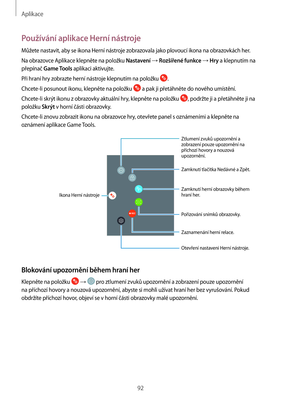 Samsung SM-J530FZKDETL, CG-J730FZKRMOL manual Používání aplikace Herní nástroje, Blokování upozornění během hraní her 
