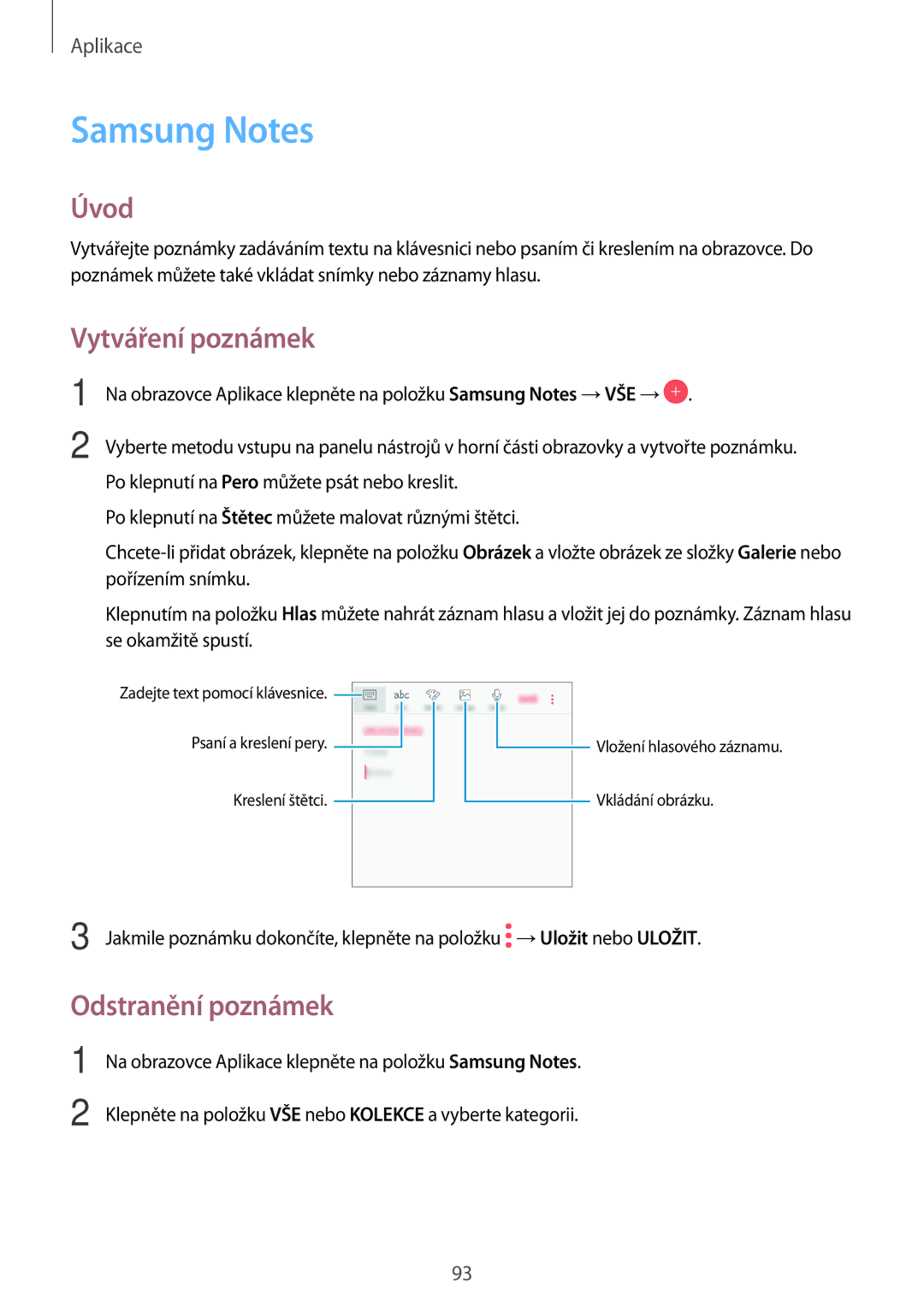 Samsung SM-J730FZDDETL, CG-J730FZKRMOL, CG-J730FZDRMOL manual Samsung Notes, Vytváření poznámek, Odstranění poznámek 