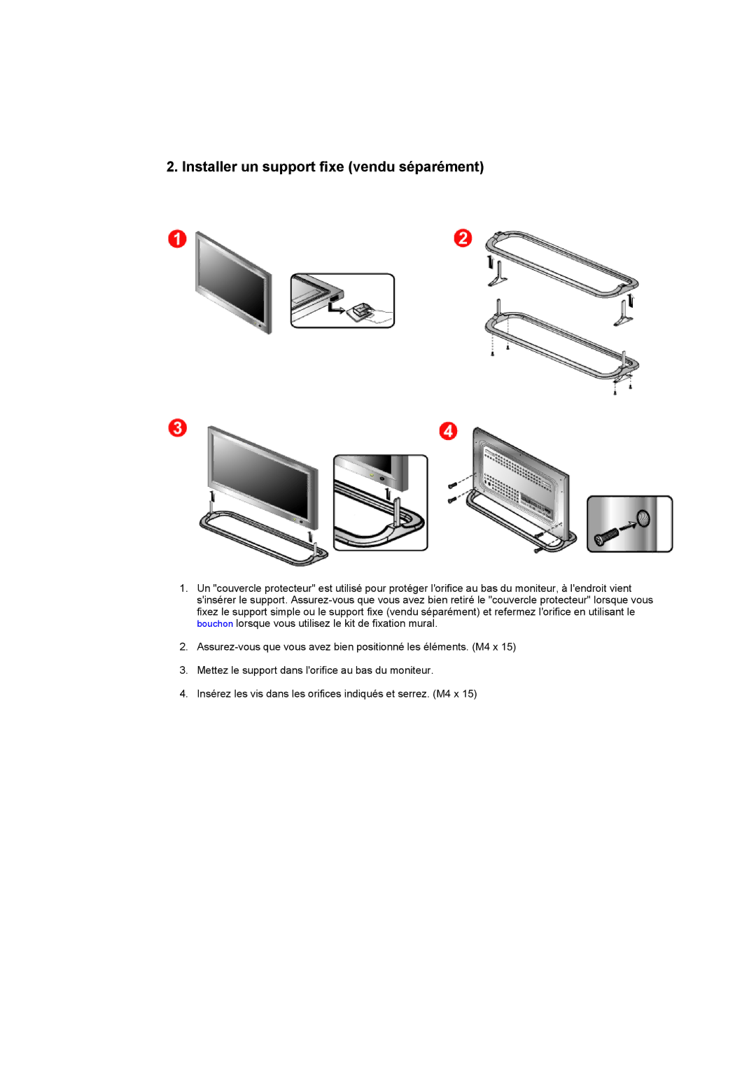 Samsung CK40PSNSF/EDC, CK40PSNB/EDC, CK40PSSS/EDC, CK40PSNBF/EDC, CK40PSSB/EDC Installer un support fixe vendu séparément 