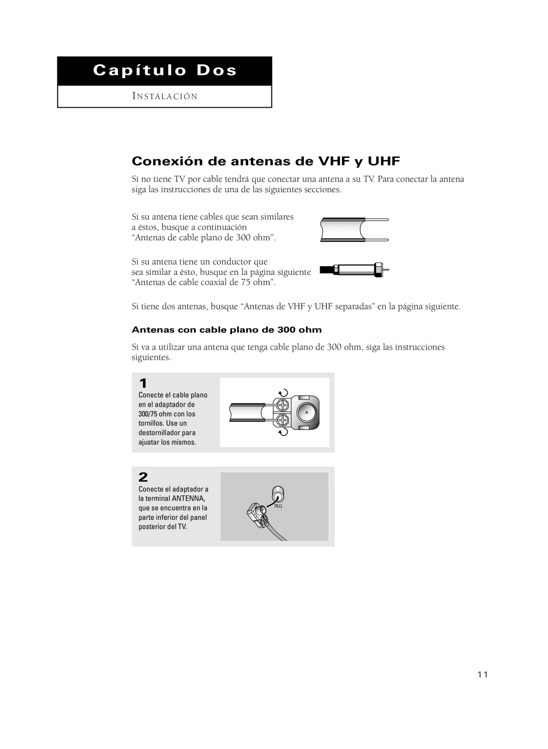 Samsung CL21M21MQ, CL29M21PQ, CL29A10, CL29M6MQ, CL34A10 Conexión de antenas de VHF y UHF, Antenas con cable plano de 300 ohm 