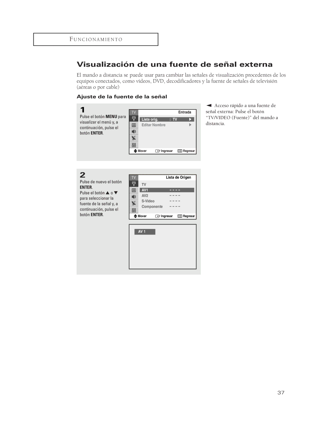 Samsung CL21T21PQ Visualización de una fuente de señal externa, Ajuste de la fuente de la señal, Pulse de nuevo el botón 