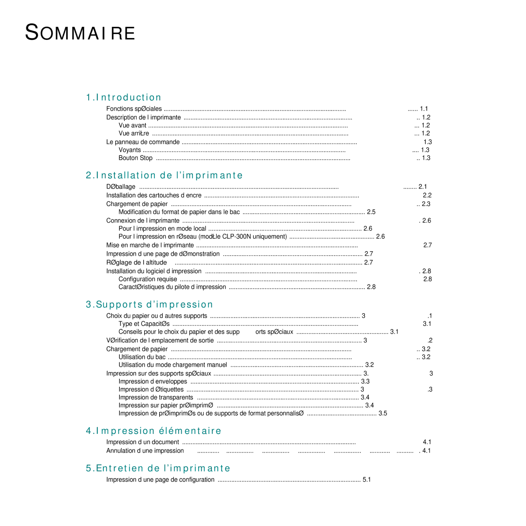 Samsung CLP-300 Voyants Bouton Stop, Déballage, Mise en marche de l’imprimante, Réglage de l’altitude, Type et Capacités 