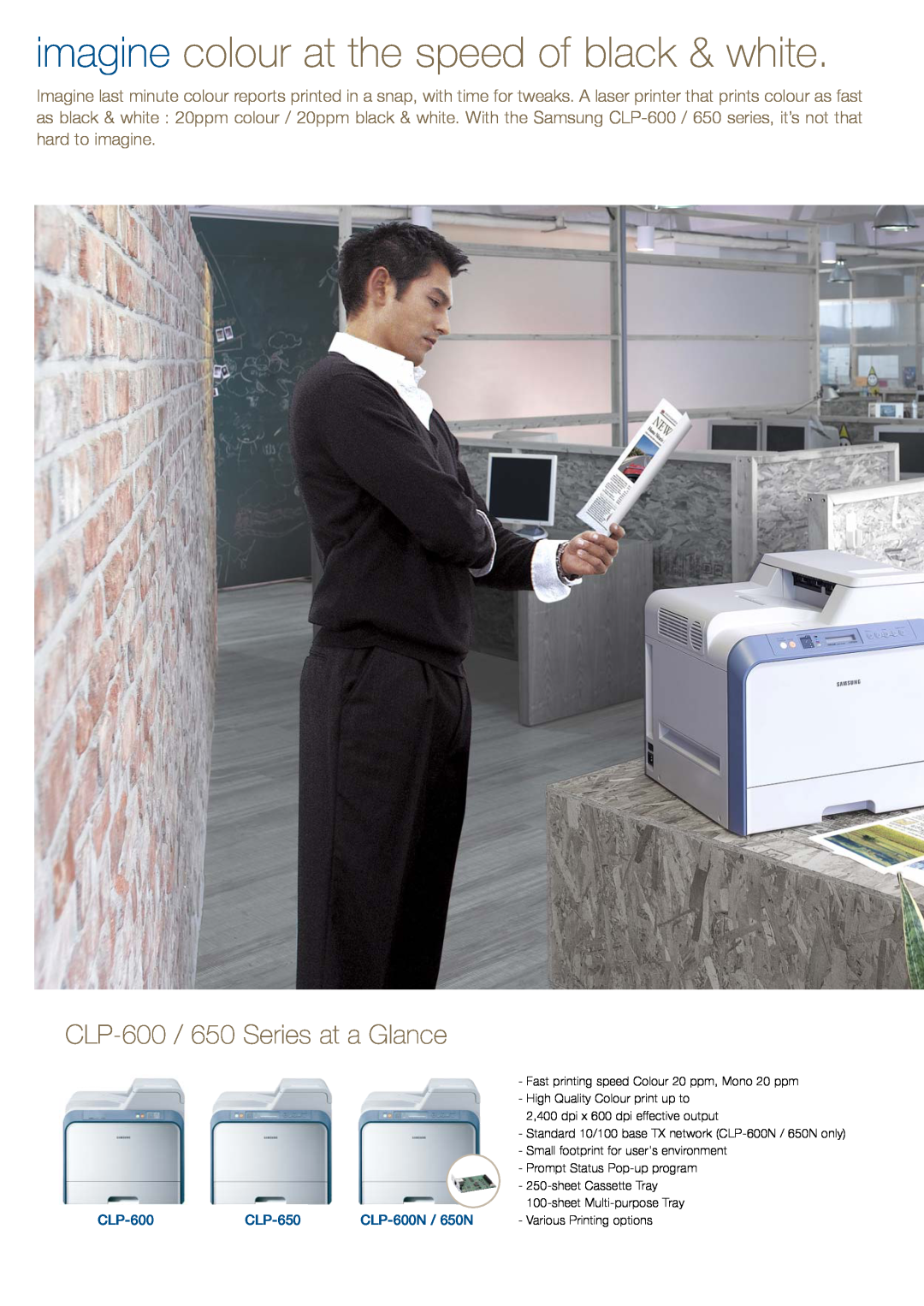 Samsung CLP-600N, CLP-650N specifications CLP-600 / 650 Series at a Glance, imagine colour at the speed of black & white 