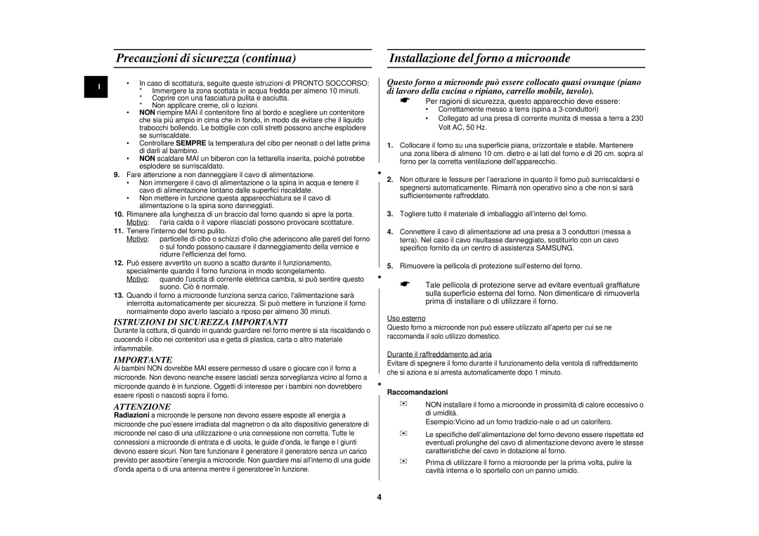 Samsung CM1029/XET manual Precauzioni di sicurezza continua, Installazione del forno a microonde, Raccomandazioni 