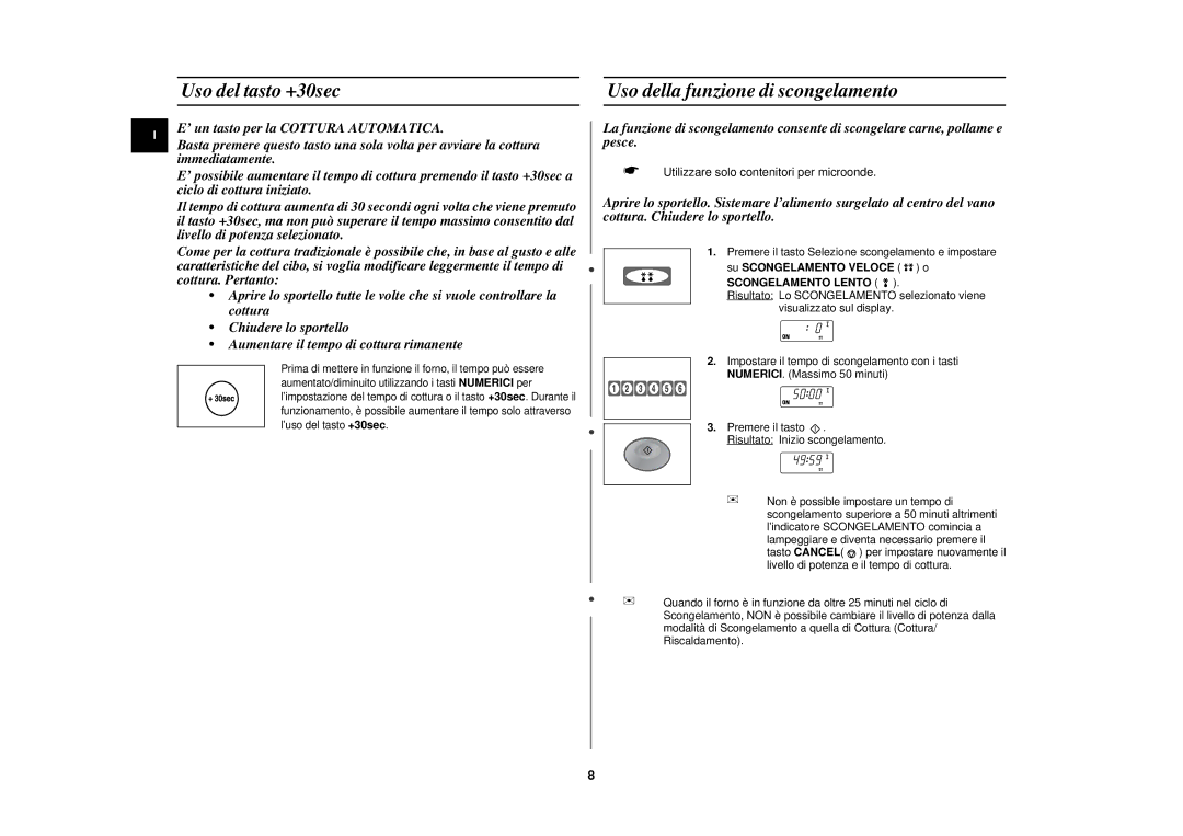 Samsung CM1029/XET manual Uso del tasto +30sec, Uso della funzione di scongelamento 